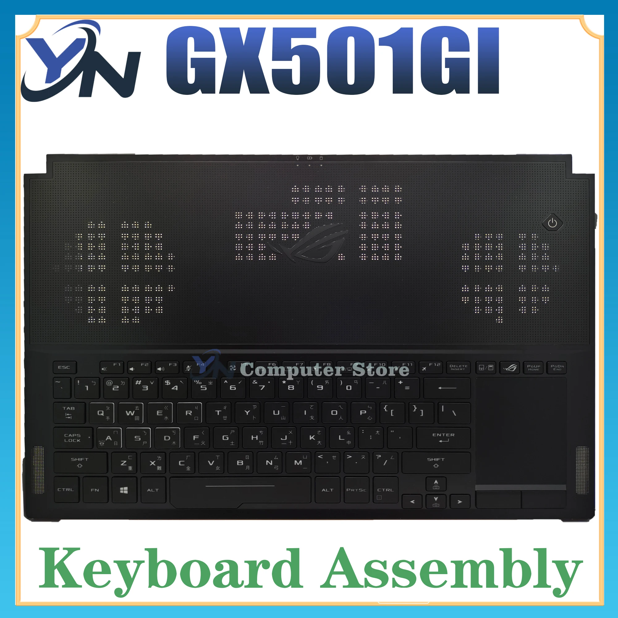GX501GI For ASUS Laptop Keyboard GX501G GX501 GX501V GX501GX Keyboard Palmrest C Shell Assembly 90nR00A1-R31TW0
GX501GI For ASUS Laptop Keyboard GX501G GX501 GX501V GX501GX Keyboard Palmrest C Shell Assembly 90nR00A1-R31TW0