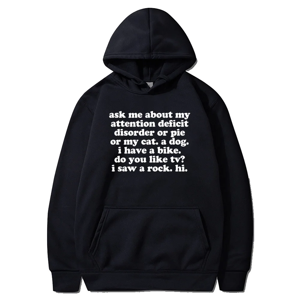

ADHD Hoodies Ask Me About My Attention Deficit Disorder Hoodie For Men Normal Sweatshirts Classic Unique Long Sleeve