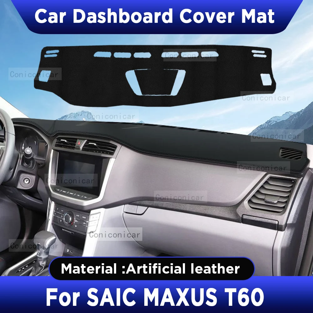 

For SAIC MAXUS T70 T60 Spare Parts Car Dashboard Cover Mat Artificial Leather Dash Board Sun Shade Pad Anti-UV Accessories