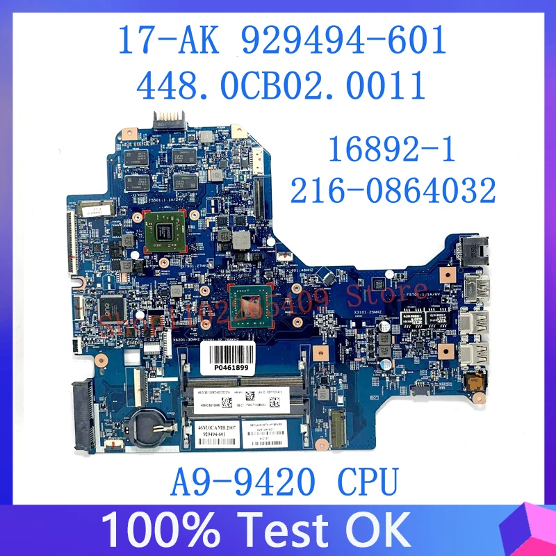 

929494-601 929494-001 926194-601 For HP 17-AK Laptop Motherboard 448.0CB02.0011 16892-1 With A9-9420 CPU 216-0864032 100% Tested