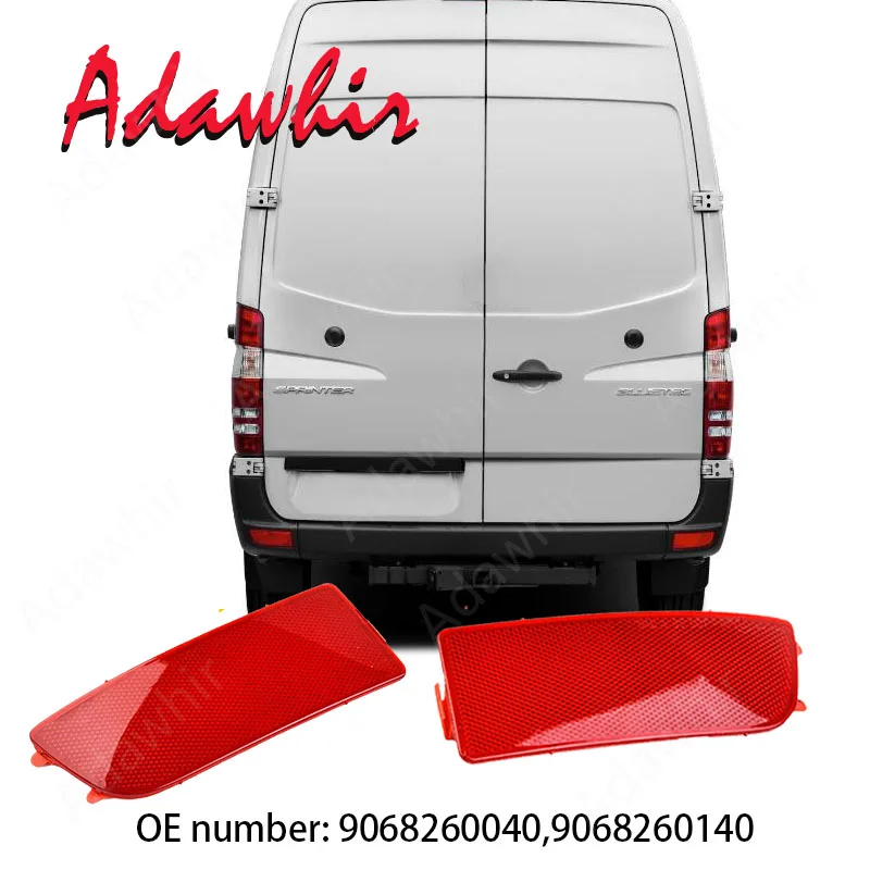 

Rear Reflectors LH&RH 07-18 For Mercedes Sprinter VW Crafter Bumper Reflector Rear Light 9068260040 , 9068260140