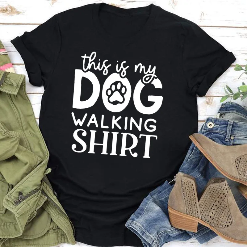 This Is My Dog Walking Shirt Print Women T Shirt Short Sleeve O Neck Loose Women Tshirt Ladies Tee Shirt Tops Camisetas Mujer
This Is My Dog Walking Shirt Print Women T Shirt Short Sleeve O Neck Loose Women Tshirt Ladies Tee Shirt Tops Camisetas Mujer