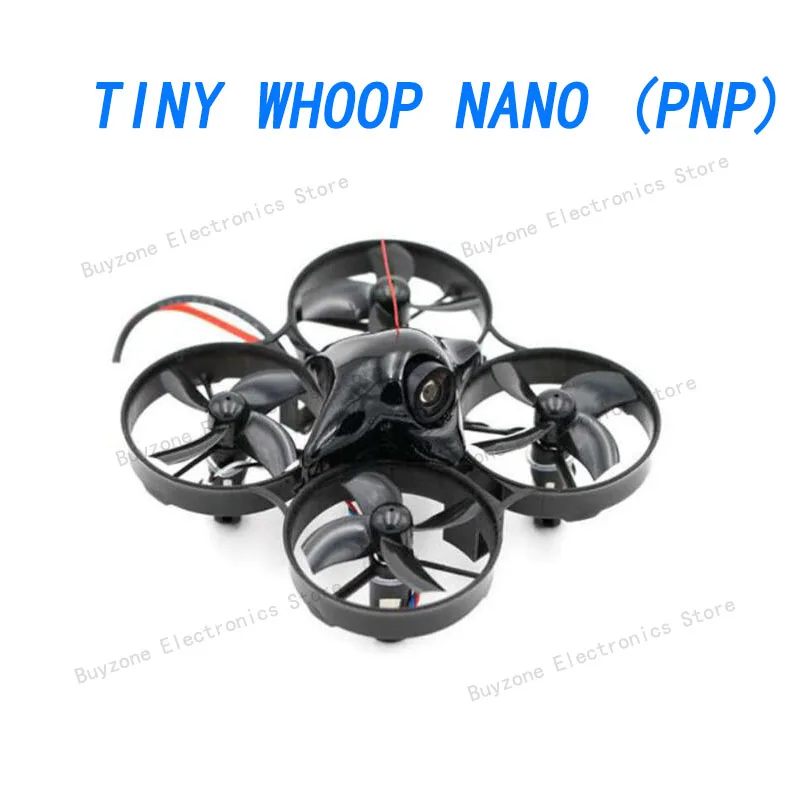 

TINY WHOOP NANO (PNP) Tiny Whoop and Team BlackSheep have joined forces to create the Tiny Whoop Nano
