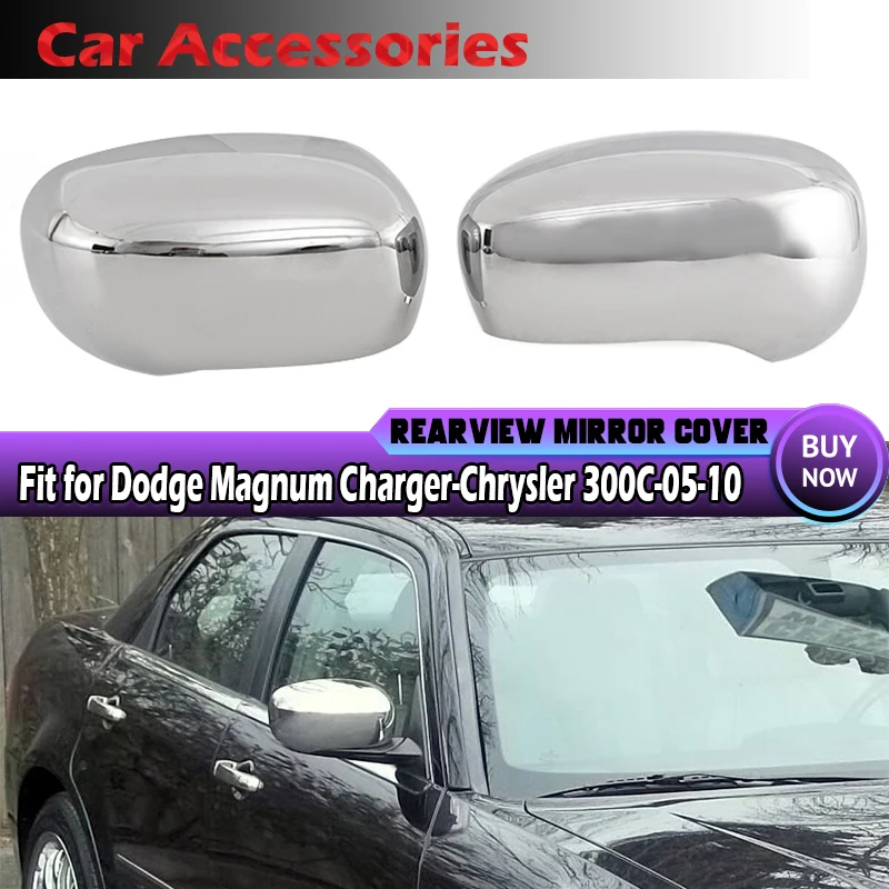 

Fit For 2005-2010 Car Exterior Chrome Accessories Chrysler 300 300C Dodge Magnum Charger Mirror Covers Cap Sticker Chrome