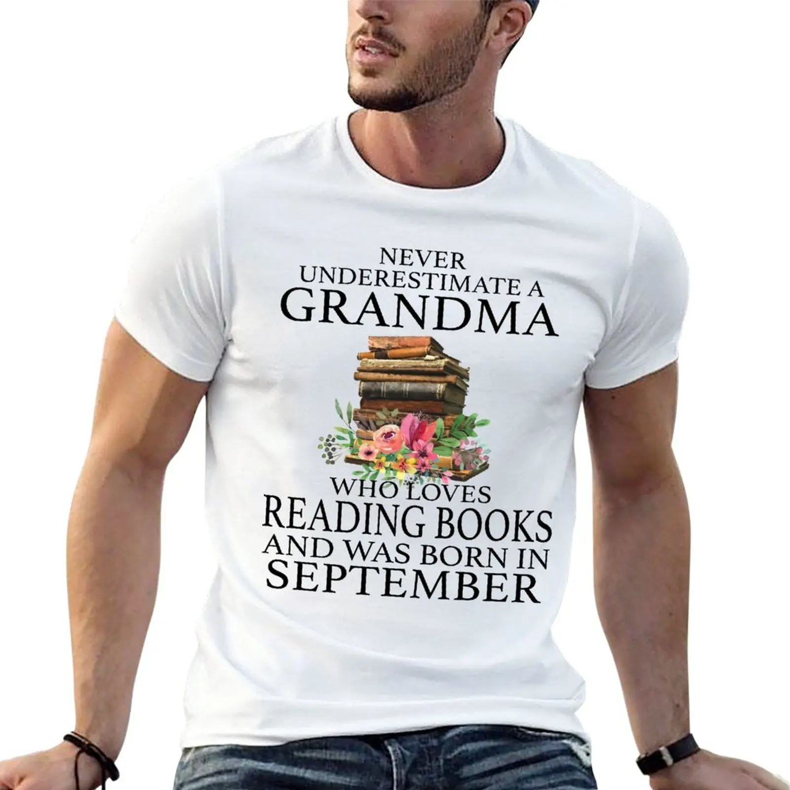 Never Underestimate a Grandma who loves Reading Books and was born in September T-Shirt T-shirt for a boy Men's t-shirt
Never Underestimate a Grandma who loves Reading Books and was born in September T-Shirt T-shirt for a boy Men's t-shirt