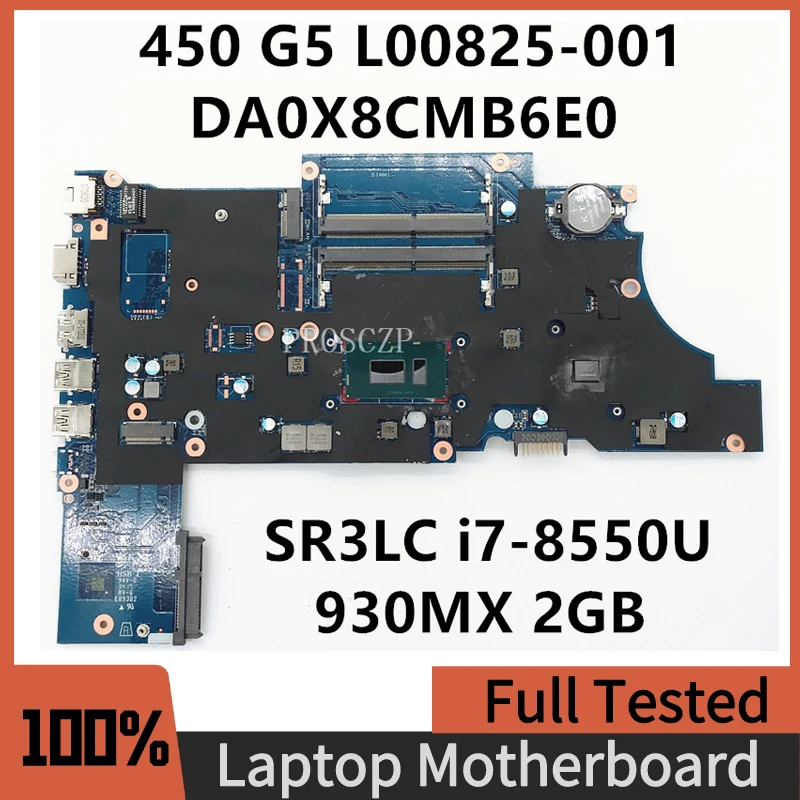 

L00825-601 L00825-001 For HP ProBook 450 G5 Laptop Motherboard DA0X8CMB6E0 With SR3LC i7-8550U 930MX 2GB DDR4 100%Full Tested OK