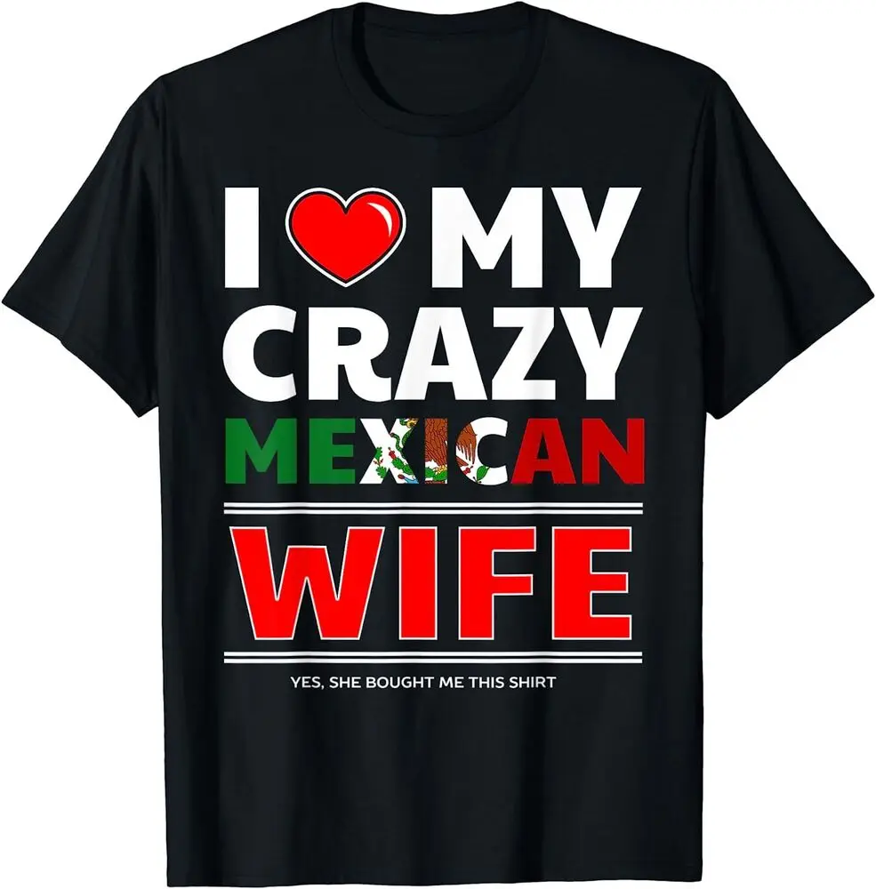 I Love My Crazy Mexican Wife for Mexican Husband T-Shirt for Men Clothing Women Tees Unisex Summer Short Sleeve
I Love My Crazy Mexican Wife for Mexican Husband T-Shirt for Men Clothing Women Tees Unisex Summer Short Sleeve