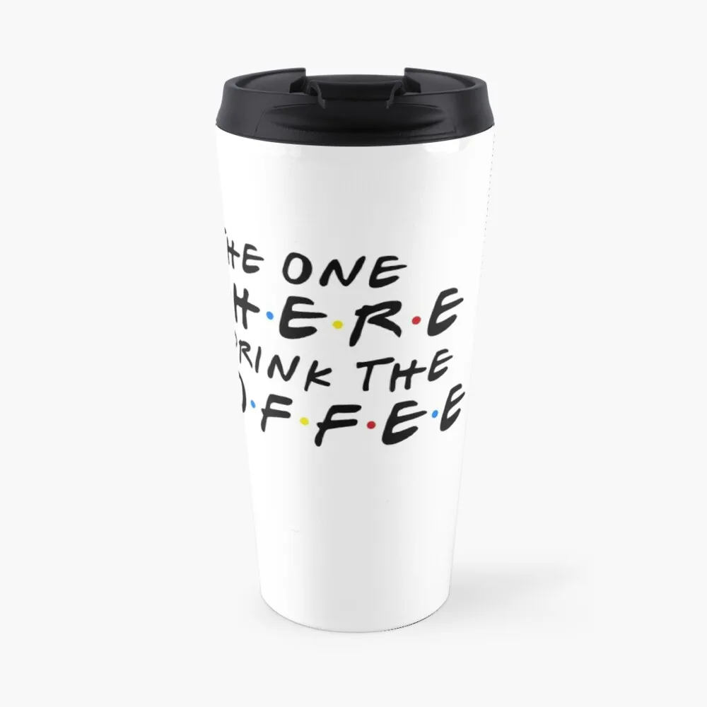 THE ONE WHERE I DRINK THE COFFEE Travel Coffee Mug Luxury Cup Cute And Different Cups
THE ONE WHERE I DRINK THE COFFEE Travel Coffee Mug Luxury Cup Cute And Different Cups