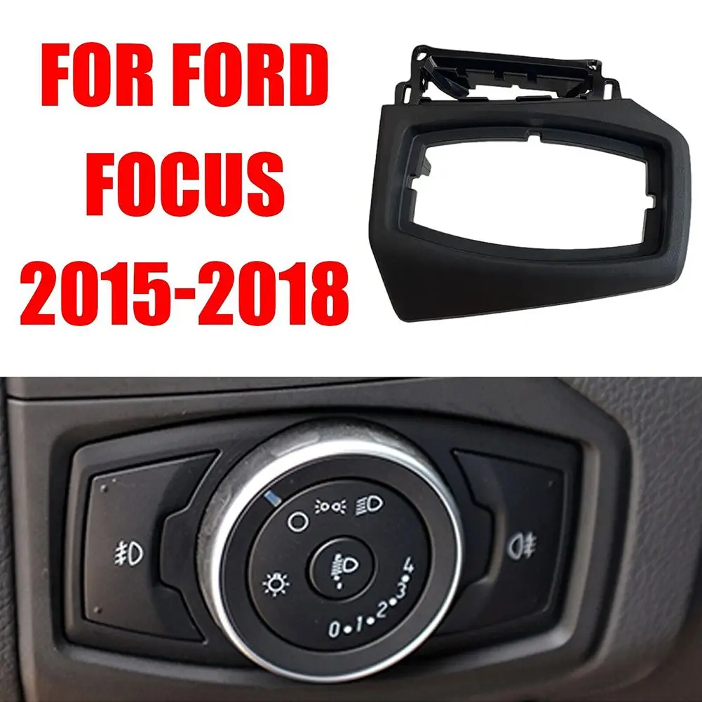 Car Headlight Switch Trim Frame Panel Cover Fits For Ford Focus 2012-2018 With Tools Automobiles Interior Accessories
Car Headlight Switch Trim Frame Panel Cover Fits For Ford Focus 2012-2018 With Tools Automobiles Interior Accessories
