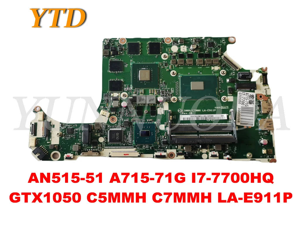 

Original for ACER AN515-51 A715-71G Laptop motherboard AN515-51 A715-71G I7-7700HQ GTX1050 C5MMH C7MMH LA-E911P tested good fre