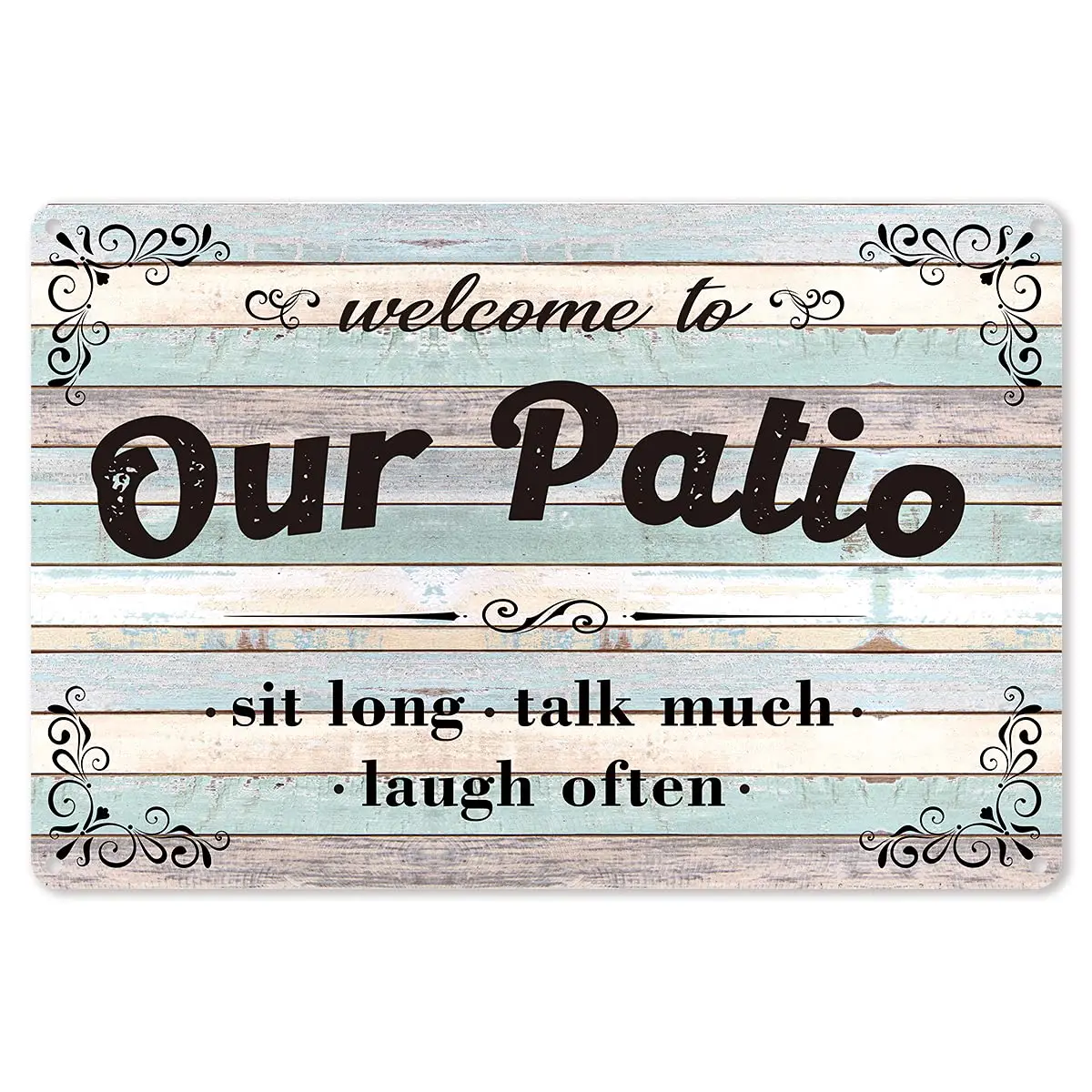 

Quote Our Patio Metal Tin Sign Wall Decor Rustic Farmhouse Patio Tin Sign for Home Bar Pub Decor Gifts for Women Men Friends -