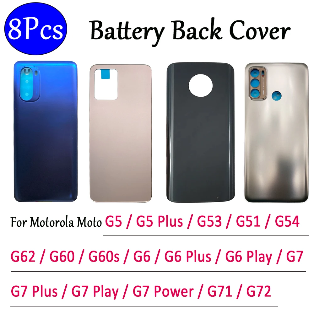 

8Pcs，New Housing Case Replacement Battery Back Rear Door Cover For Moto G53 G51 G54 G62 G60 G60S G72 G5 Plus G6 Play G7 Power