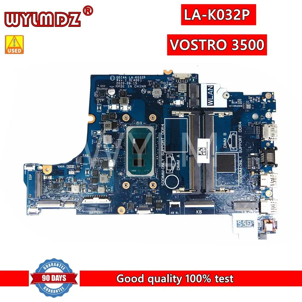 LA-K032P i3-1115G4/i5-1135G7 CPU Laptop Motherboard For Dell VOSTRO 3500 Notebook Mainboard CN 0G4GH1
LA-K032P i3-1115G4/i5-1135G7 CPU Laptop Motherboard For Dell VOSTRO 3500 Notebook Mainboard CN 0G4GH1