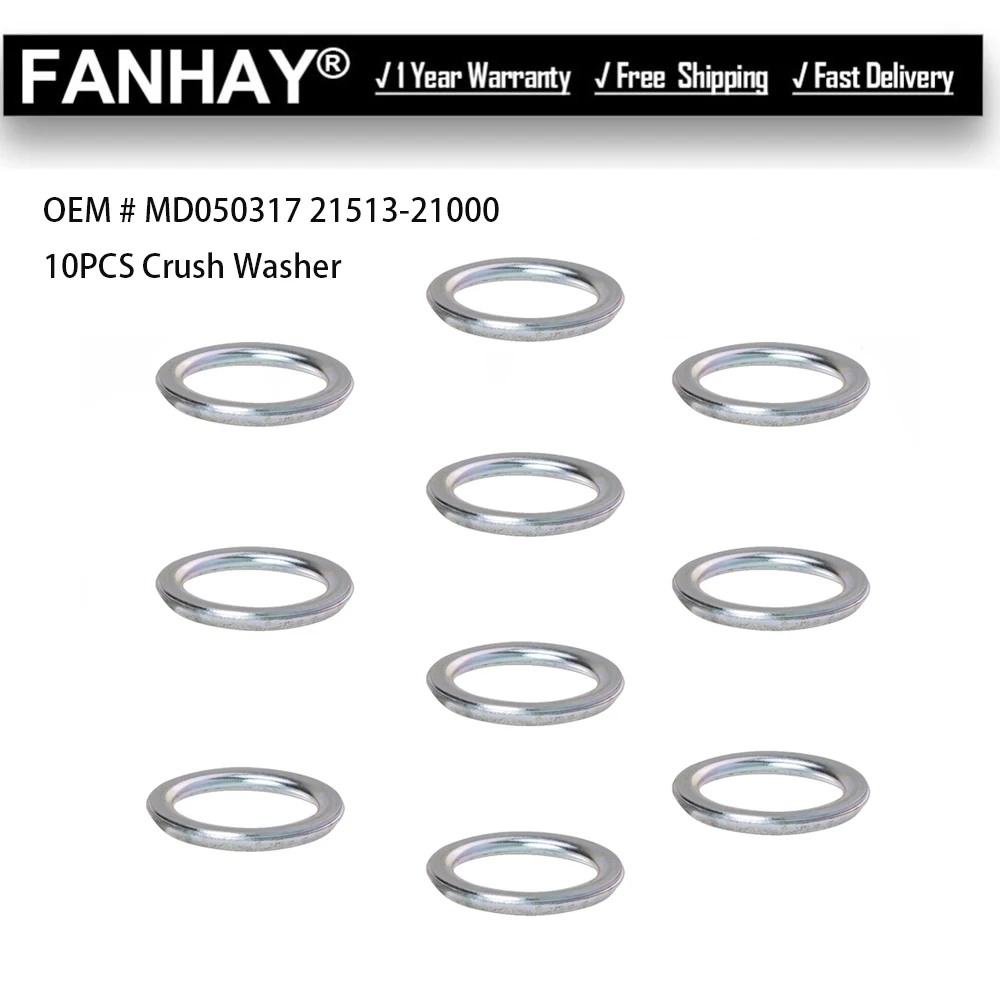 10PCS Crush Washer Oil Filter Change For Volvo V40 S40 MD050317 21513-21000 For Peugeot 4007 4008 For Citroen For Mitsubishi 
10PCS Crush Washer Oil Filter Change For Volvo V40 S40 MD050317 21513-21000 For Peugeot 4007 4008 For Citroen For Mitsubishi