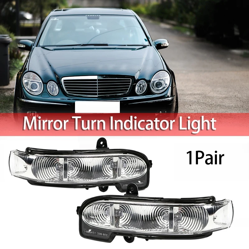 Car Rear View Side Mirror LED Turn Signal Indicator Light For Mercedes Benz W211 S211 W463 W461 C/E Class 2004-2012
Car Rear View Side Mirror LED Turn Signal Indicator Light For Mercedes Benz W211 S211 W463 W461 C/E Class 2004-2012