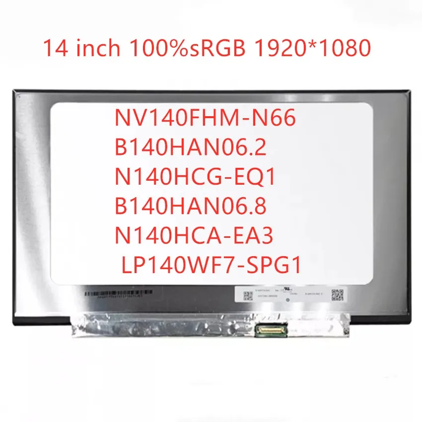 14-дюймовая панель IPS для ноутбука 100% sRGB 1920*1080 NV140FHM-N66 B140HAN06.2 N140HCG-EQ1 B140HAN06.8 N140HCA-EA3
14-дюймовая панель IPS для ноутбука 100% sRGB 1920*1080 NV140FHM-N66 B140HAN06.2 N140HCG-EQ1 B140HAN06.8 N140HCA-EA3