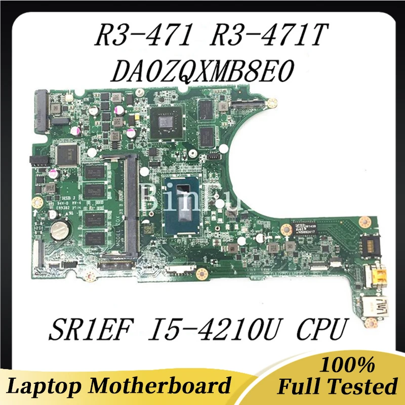 Материнская плата DA0ZQXMB8E0 для ACER Aspire R3-471T R3-471G, материнская плата для ноутбука с процессором SR1EF I5-4210U DDR3 100%, хорошо работает
Материнская плата DA0ZQXMB8E0 для ACER Aspire R3-471T R3-471G, материнская плата для ноутбука с процессором SR1EF I5-4210U DDR3 100%, хорошо работает