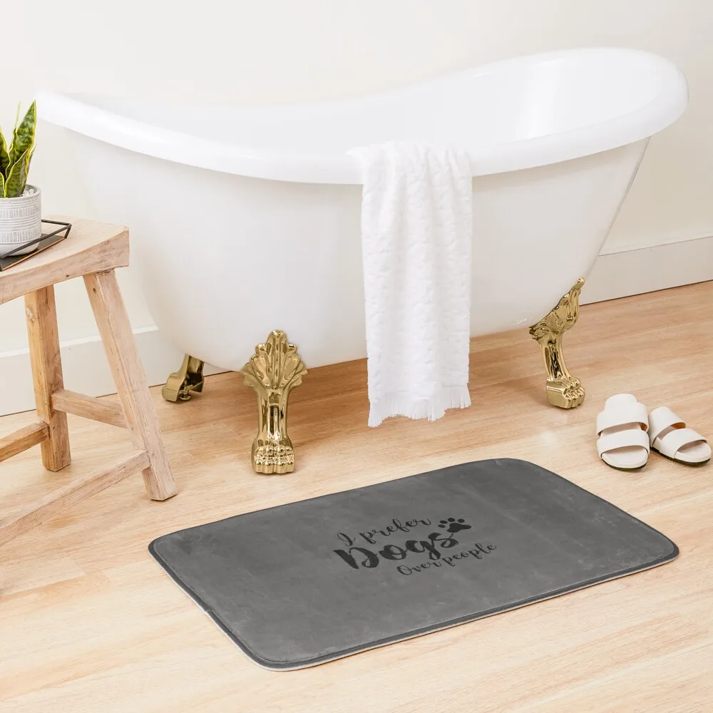 I Prefer Dogs Over People Bath Mat Non-Slip Bathroom For Toilet Water Absorbent Bathroom Utensils DoorEntrance Door Mat
I Prefer Dogs Over People Bath Mat Non-Slip Bathroom For Toilet Water Absorbent Bathroom Utensils DoorEntrance Door Mat