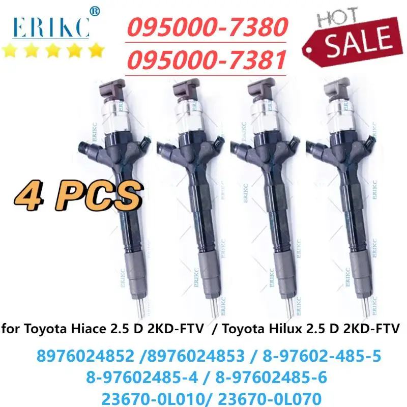 ERIKC 4 PCS 095000-7380 095000-7381 Common Rail Injector 23670-0L010 23670-0L070 For Toyota Hiace 2.5 D 2KD-FTV Toyota Hilux
ERIKC 4 PCS 095000-7380 095000-7381 Common Rail Injector 23670-0L010 23670-0L070 For Toyota Hiace 2.5 D 2KD-FTV Toyota Hilux