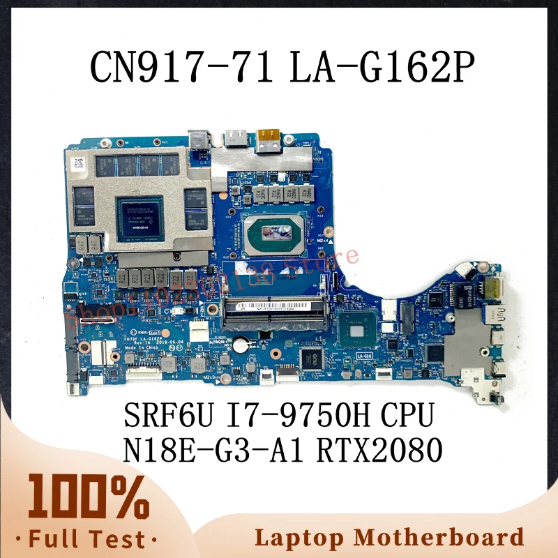 

FH79F LA-G162P With SRF6U I7-9750H CPU Mainboard For Acer CN917-71 Laptop Motherboard N18E-G3-A1 RTX2080 100% Full Tested OK