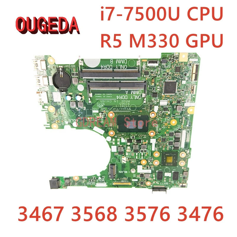 Материнская плата OUGEDA 15341-1 для ноутбука dell Inspiron 3467, 3568, 3576, 3476, системная плата для ноутбука speed0p5crk P5CRK i7-7500U CPU R5 M330
Материнская плата OUGEDA 15341-1 для ноутбука dell Inspiron 3467, 3568, 3576, 3476, системная плата для ноутбука speed0p5crk P5CRK i7-7500U CPU R5 M330