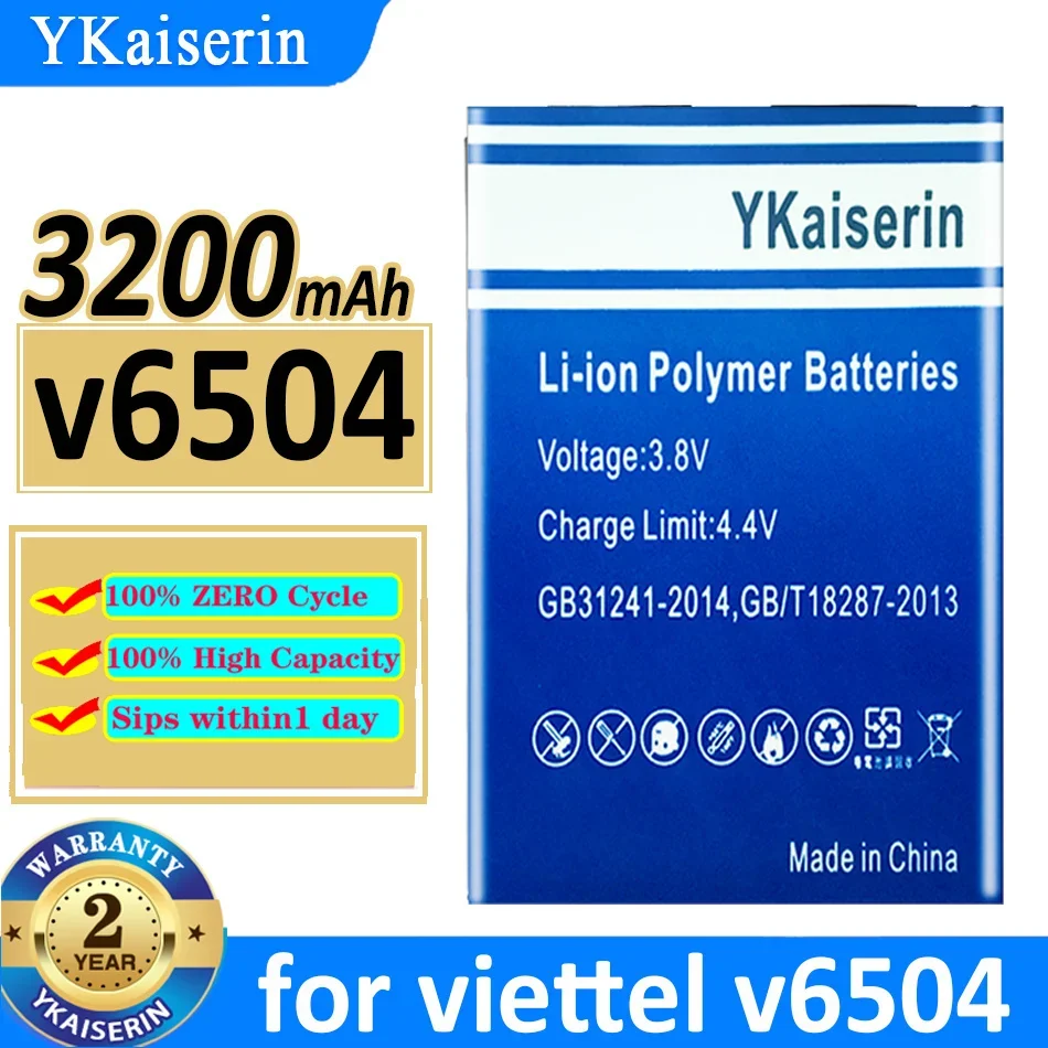 YKaiserin 3200mAh Replacement Battery for Viettel V6504 Mobile Phone Batterie Bateria Warranty 2 Years + Track Number
YKaiserin 3200mAh Replacement Battery for Viettel V6504 Mobile Phone Batterie Bateria Warranty 2 Years + Track Number