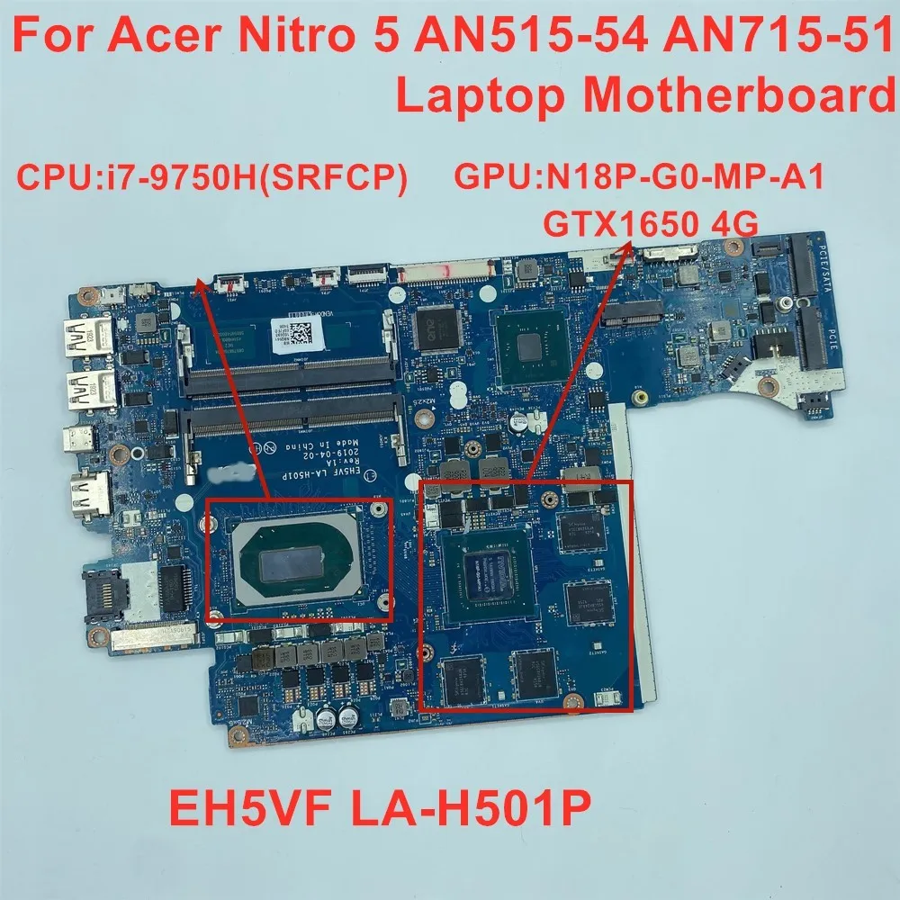 

NBQ5911006 EH5VF LA-H501P For Acer Nitro 5 AN515-54 AN715-51 Laptop Motherboard CPU i7-9750H SRFCP GTX1650 4G Mainboard