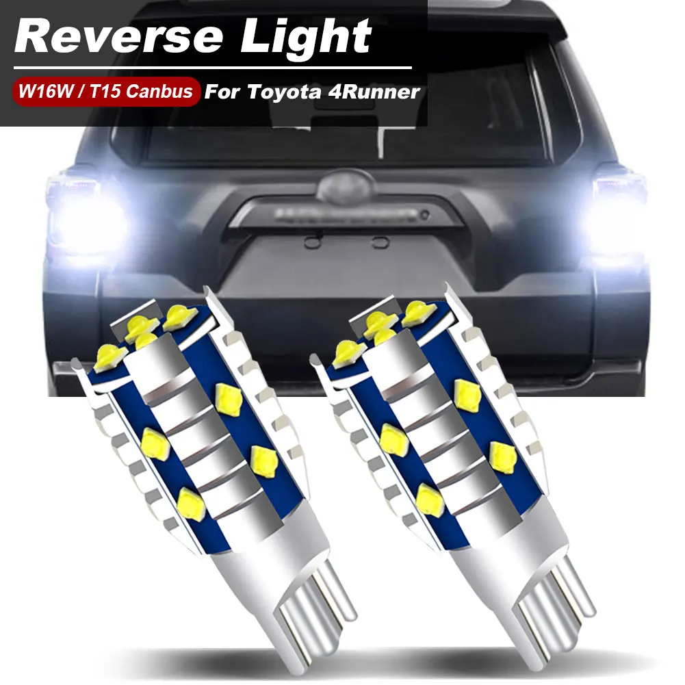 2pcs LED Reverse Light T15 W16W For Toyota 4Runner 2006-2018 2009 2010 2011 2012 2013 2014 2015 2016 2017 Backup Back up Lamp
2pcs LED Reverse Light T15 W16W For Toyota 4Runner 2006-2018 2009 2010 2011 2012 2013 2014 2015 2016 2017 Backup Back up Lamp