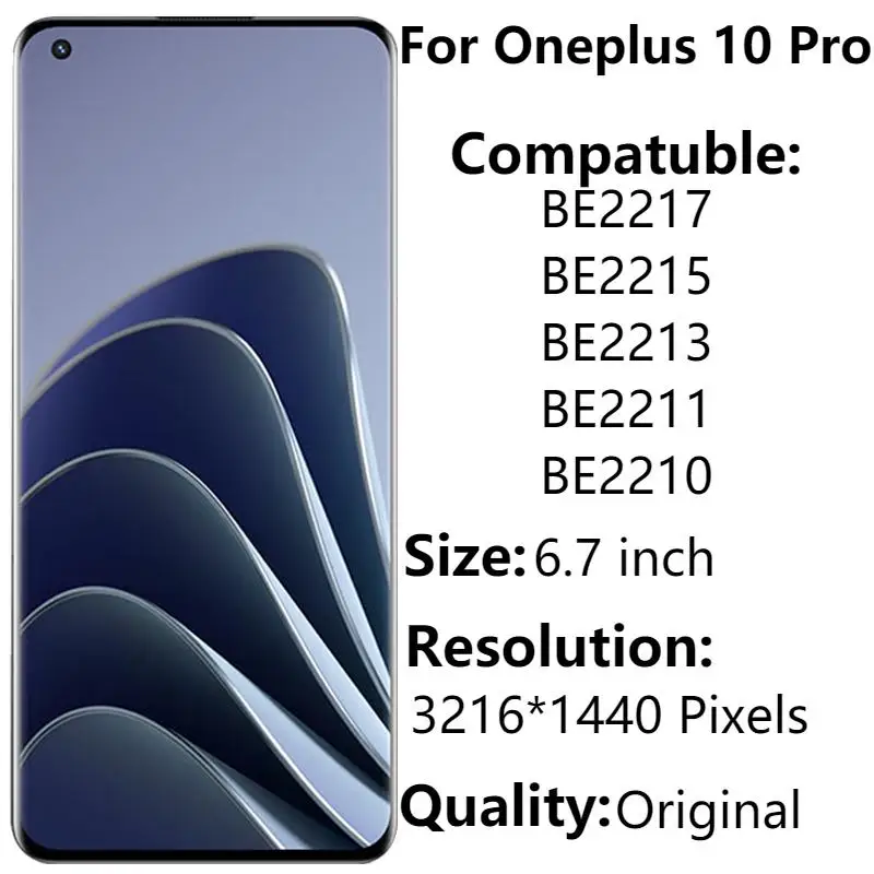 6.7"Original AMOLED For OnePlus 10 Pro LCD Display With Frame 1+10 Pro NE2210 NE2211 NE2213 LCD Touch Screen Digitizer Assembly
6.7"Original AMOLED For OnePlus 10 Pro LCD Display With Frame 1+10 Pro NE2210 NE2211 NE2213 LCD Touch Screen Digitizer Assembly