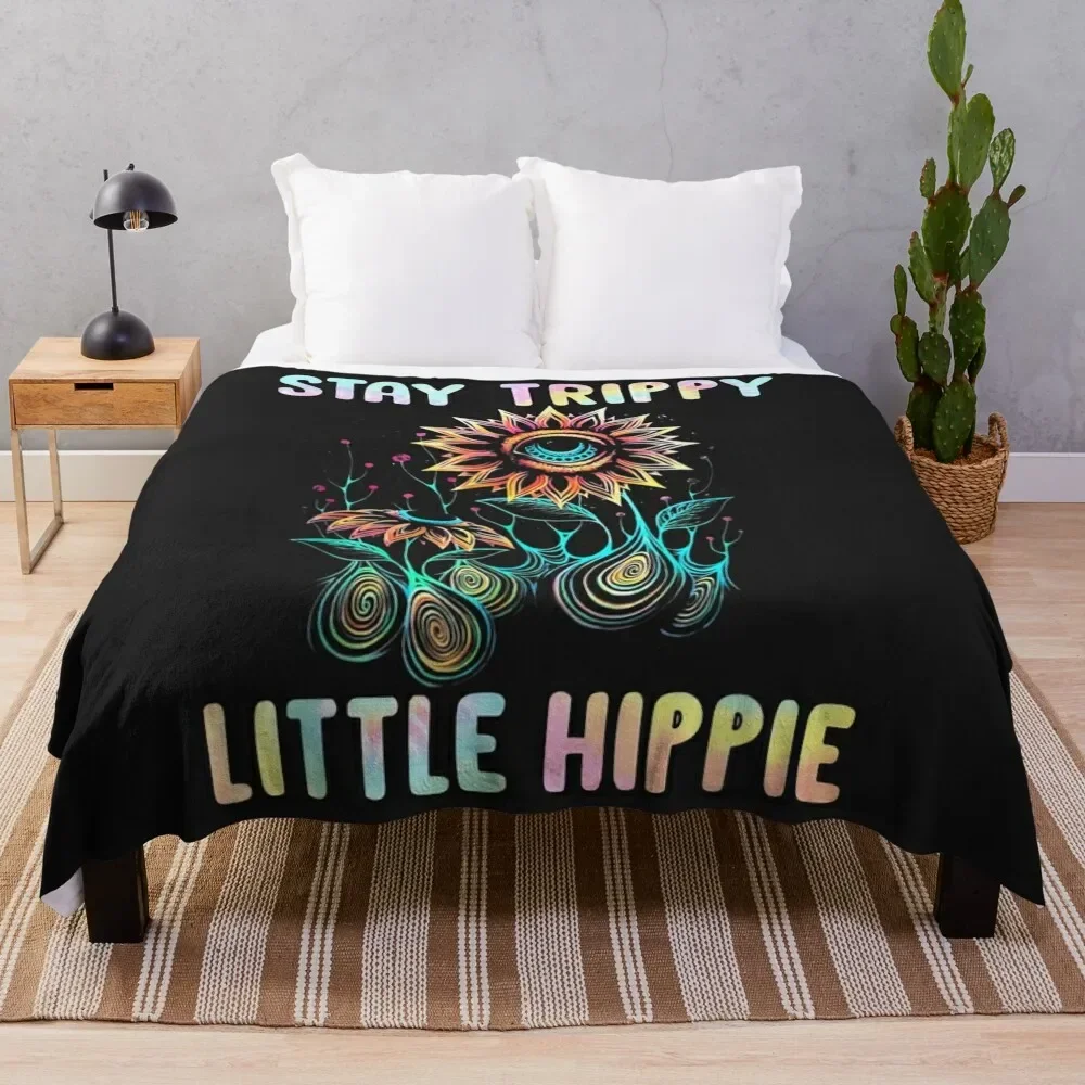 

Sunflower Eyes Stay Trippy Little Hippie Hippie Style Lover TShirt16 Throw Blanket Bed Decorative Beds funny gift Blankets