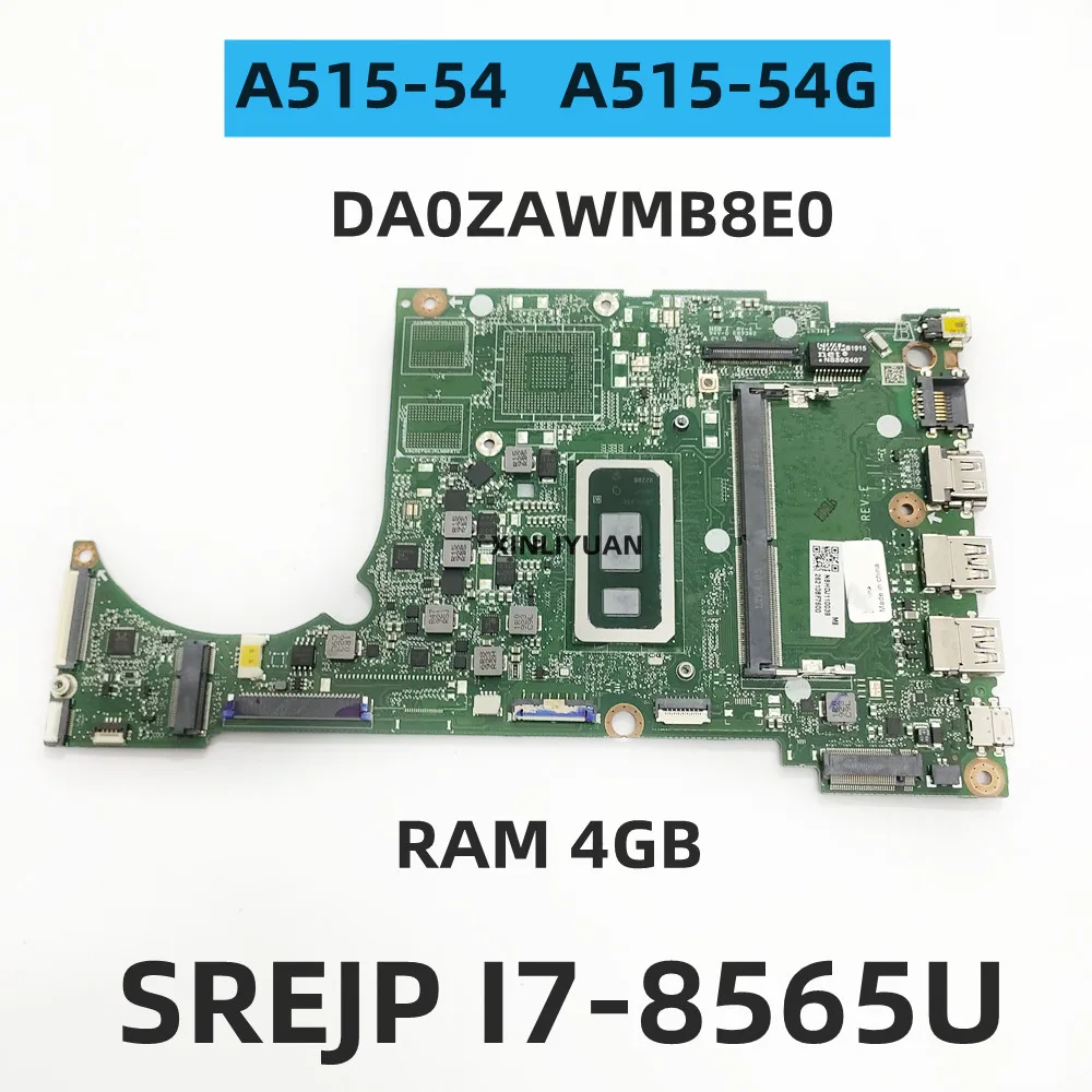 FOR Acer Aspire 5 A515-54 ,A515-54G A515-55 Laptop Motherboard,DA0ZAWMB8E0 ,CPU SREJP I7-8565U 4G RAM NBHDJ11003 100% Test
FOR Acer Aspire 5 A515-54 ,A515-54G A515-55 Laptop Motherboard,DA0ZAWMB8E0 ,CPU SREJP I7-8565U 4G RAM NBHDJ11003 100% Test
