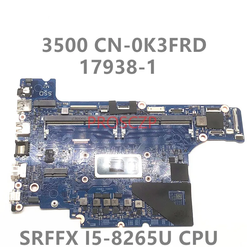 CN-0K3FRD 0K3FRD K3FRD материнская плата для ноутбука 17938-1 Высококачественная материнская плата для Latitude 3500 W/ SRFFX I5-8265U CPU 100% рабочий
CN-0K3FRD 0K3FRD K3FRD материнская плата для ноутбука 17938-1 Высококачественная материнская плата для Latitude 3500 W/ SRFFX I5-8265U CPU 100% рабочий