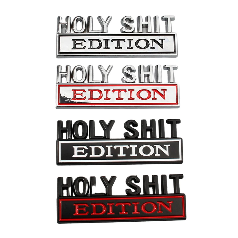 Car 3D Metal Chrome Sticker HOLY SHIT EDITION Logo Decals Emblem Badge Car Trunk Body Door Styling Stickers Auto Accessories
Car 3D Metal Chrome Sticker HOLY SHIT EDITION Logo Decals Emblem Badge Car Trunk Body Door Styling Stickers Auto Accessories