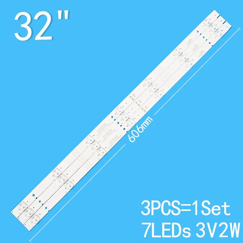 

3pcs=1set 7led 6v 606mm Suitable for 32 inch LCD TV 5800-W32001-5P00 05-20067A-02A CRH-A323535030751AREV 32E3000 32E360E 32E3500