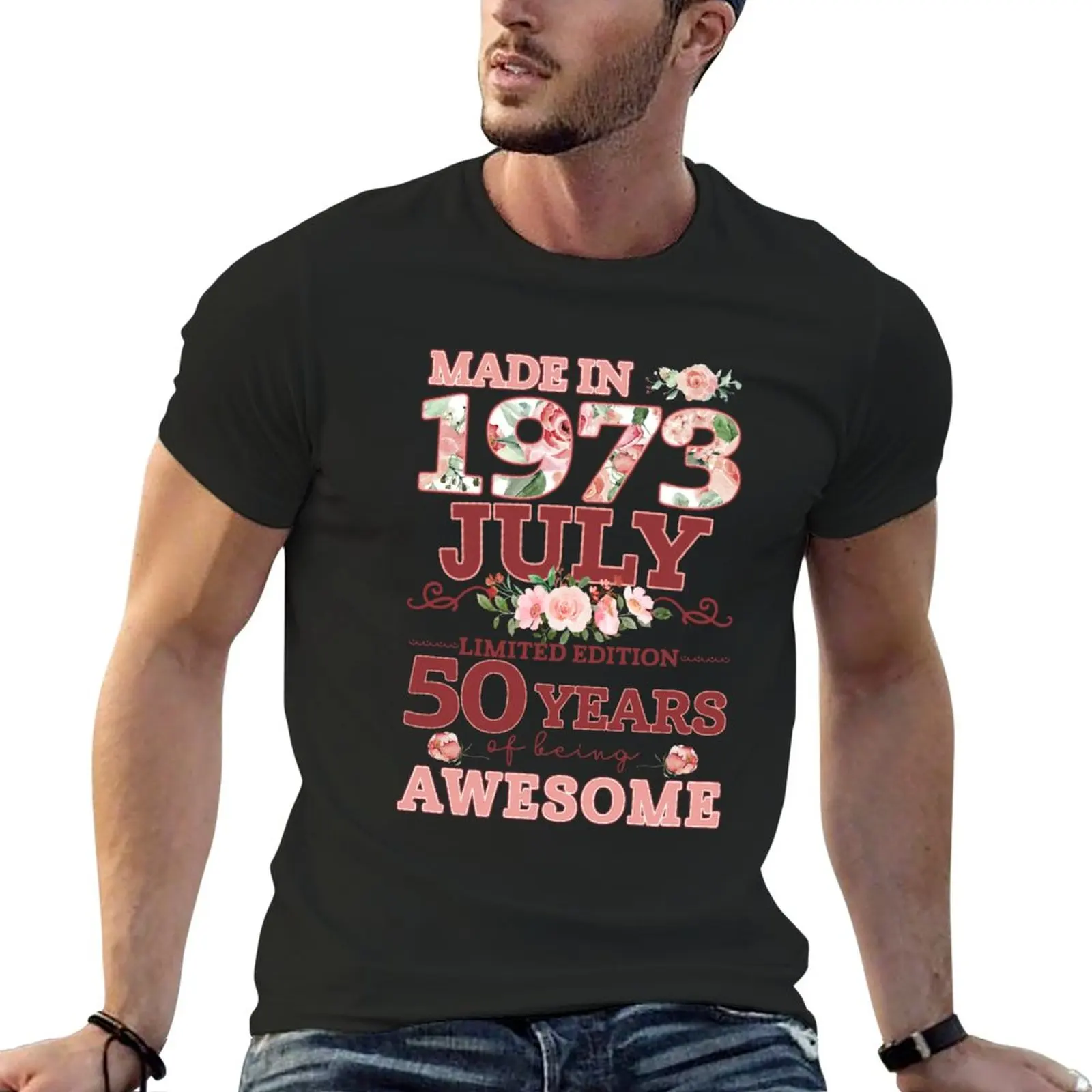 New Made In 1973 July 50 Years Of Being Awesome Floral T-Shirt Short sleeve man clothes t shirt for men
New Made In 1973 July 50 Years Of Being Awesome Floral T-Shirt Short sleeve man clothes t shirt for men