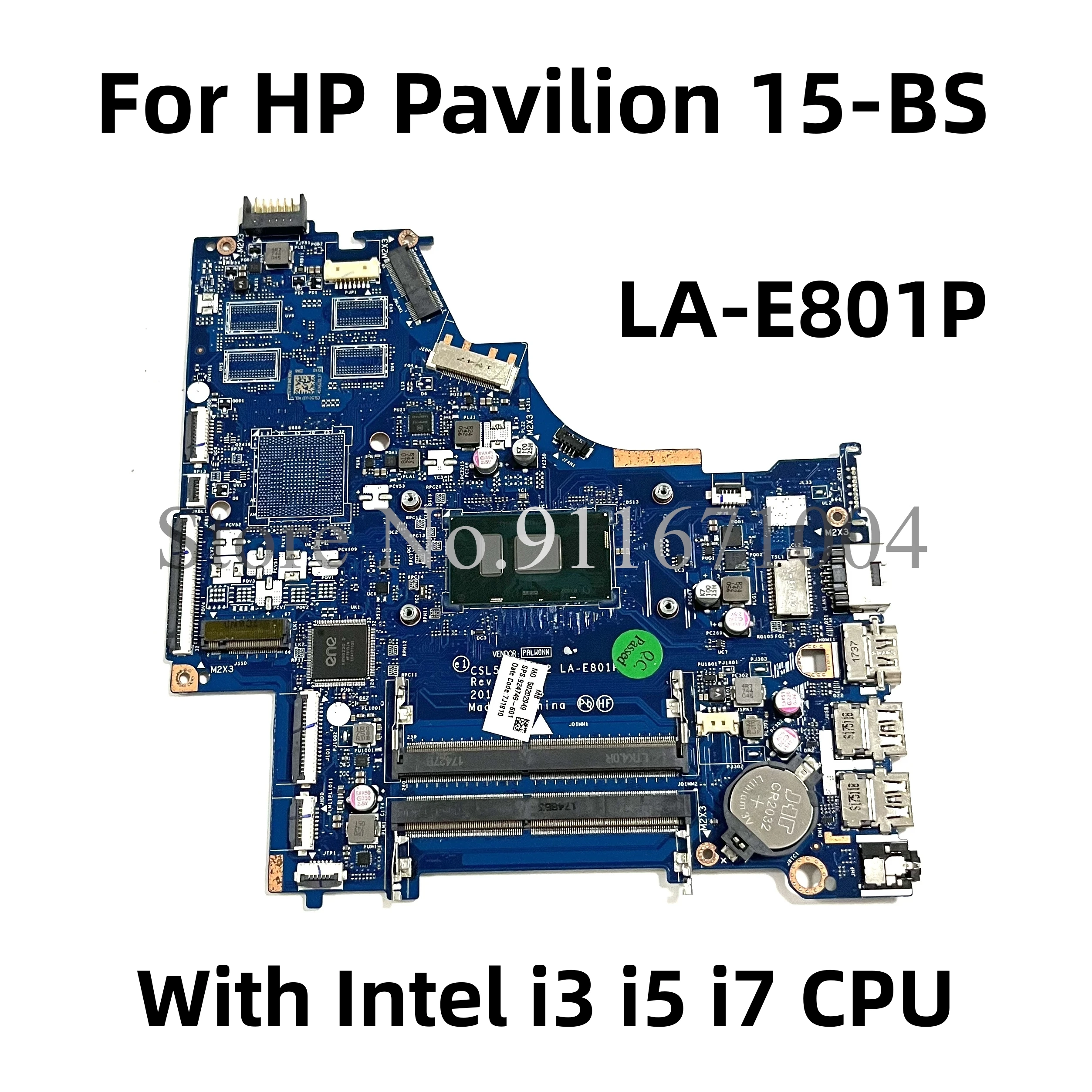 

For HP Pavilion 15-BS Laptop Motherboard With Intel i3 i5 i7 CPU DDR4 CSL50/CSL52 LA-E801P SPS:924751-001 924749-601 924752-601