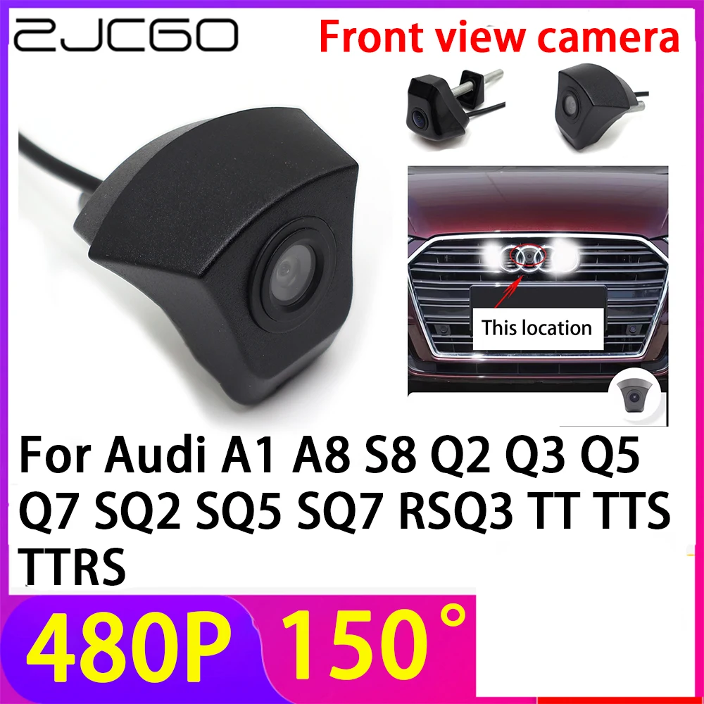 

ZJCGO 480P 150° LOGO Car Parking Front View Camera Waterproof for Audi A1 A8 S8 Q2 Q3 Q5 Q7 SQ2 SQ5 SQ7 RSQ3 TT TTS TTRS