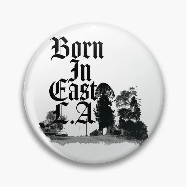 Мягкая булавка для пуговиц Born In East La, модный металлический значок для шляпы, милая булавка для лацкана, аксессуар для воротника, подарок для любимых женщин, Смешные украшения
Мягкая булавка для пуговиц Born In East La, модный металлический значок для шляпы, милая булавка для лацкана, аксессуар для воротника, подарок для любимых женщин, Смешные украшения
