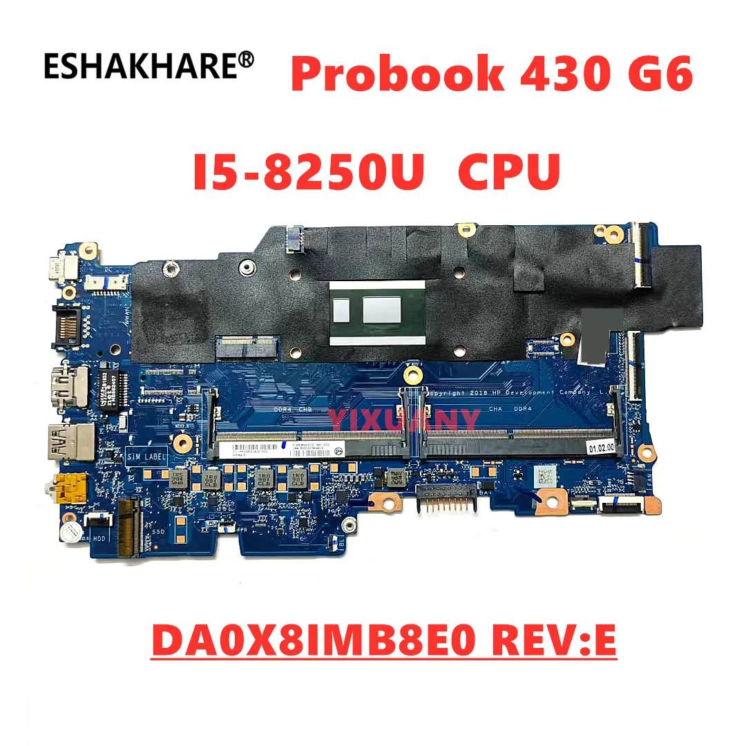 L44502-001 L44505-601 L44507-601 For HP Probook 430 G6 Laptop Motherboard DA0X8IMB8E0 With Core I5-8250 CPU DDR4 100% test OK
L44502-001 L44505-601 L44507-601 For HP Probook 430 G6 Laptop Motherboard DA0X8IMB8E0 With Core I5-8250 CPU DDR4 100% test OK