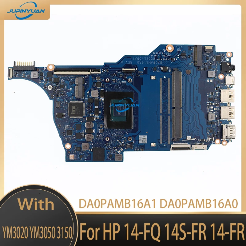 Материнская плата DA0PAMB16A1 DA0PAMB16A0 для ноутбука HP 14-FQ 14S-FQ, материнская плата DA0PAMB16A1 DA0PAMB16A0 YM3020 YM3050 100% рабочий 
Материнская плата DA0PAMB16A1 DA0PAMB16A0 для ноутбука HP 14-FQ 14S-FQ, материнская плата DA0PAMB16A1 DA0PAMB16A0 YM3020 YM3050 100% рабочий