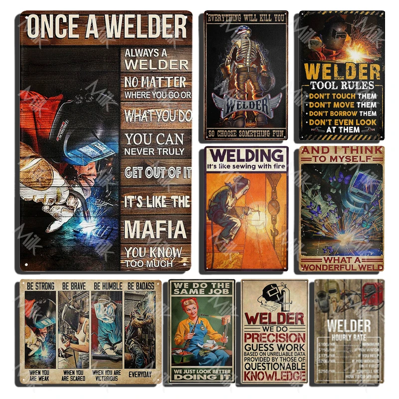 

Welding Staff Metal Tin Signs and I Think To Myself What A Wonderful Weld Retro Poster Welder Farmhouse Home Wall Art Decor