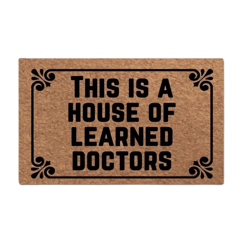 

This Is A House Of Learned Doctors Designed Funny Doormat Outdoor Porch Patio Front Floor Farmhouse Rug Decor Home Door Mat