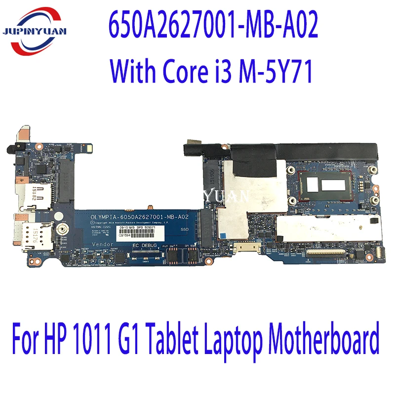 

805071-001 805071-601 For HP 1011 G1 Tablet Laptop Motherboard 650A2627001-MB-A02 With Core i3 M-5Y71 100% Fully Tested
