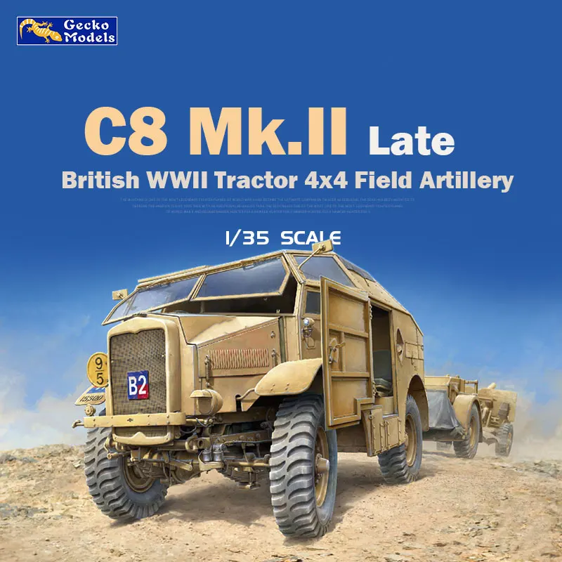 Gecko Model Assembly Model Kit 35GM0066 British WWII Tractor 4x4 Field Artillery (C8 Mk.II Late) 1/35
Gecko Model Assembly Model Kit 35GM0066 British WWII Tractor 4x4 Field Artillery (C8 Mk.II Late) 1/35