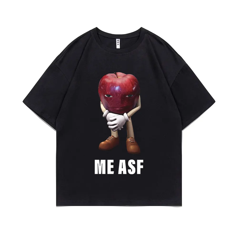 Apple Me ASF Weird Meme Funny Brand Men Women T-shirt Men's High Quality Short Sleeve Male Fashion Casual Oversized T Shirts
Apple Me ASF Weird Meme Funny Brand Men Women T-shirt Men's High Quality Short Sleeve Male Fashion Casual Oversized T Shirts