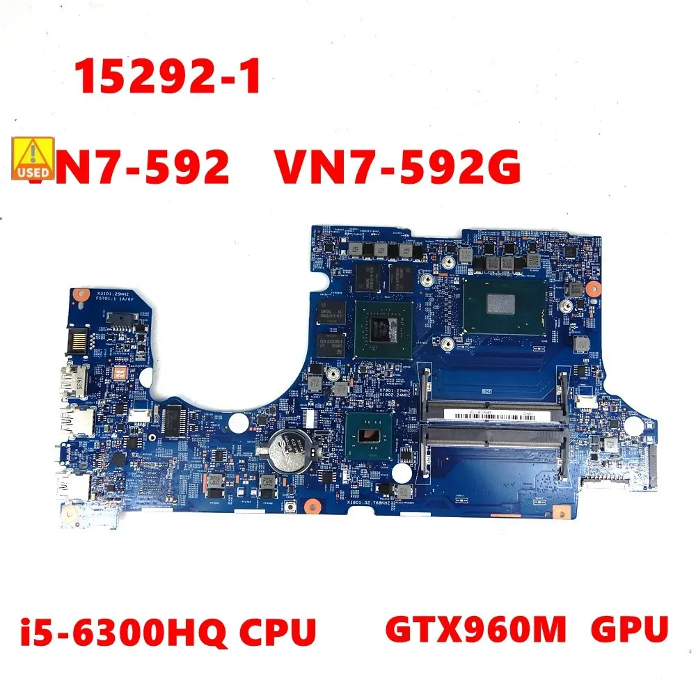 15292-1 448.06B19.0011 i5-6300HQ CPU GTX960M GPU Mainboard For ACER Aspire VN7-592 VN7-592G Laptop Motherboard tested OK Used
15292-1 448.06B19.0011 i5-6300HQ CPU GTX960M GPU Mainboard For ACER Aspire VN7-592 VN7-592G Laptop Motherboard tested OK Used