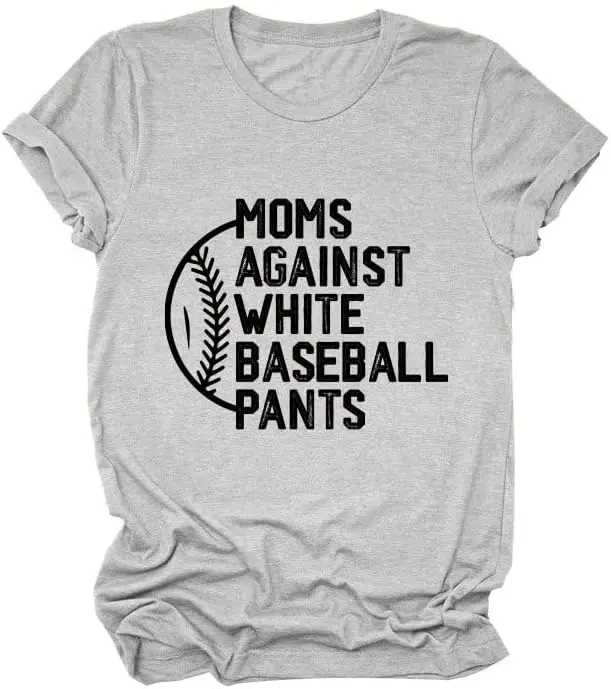 

Baseball Mom Shirt Moms Against White Baseball Pants Tshirts for Women Casual Short Sleeve Tee Crewneck Shirts