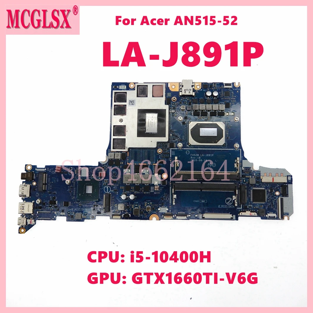 

LA-J891P with i5-10400H CPU GTX1660TI-V6G GPU Notebook Mainboard For Acer Nitro 5 AN515-52 Laptop Motherboard 100% Tested OK