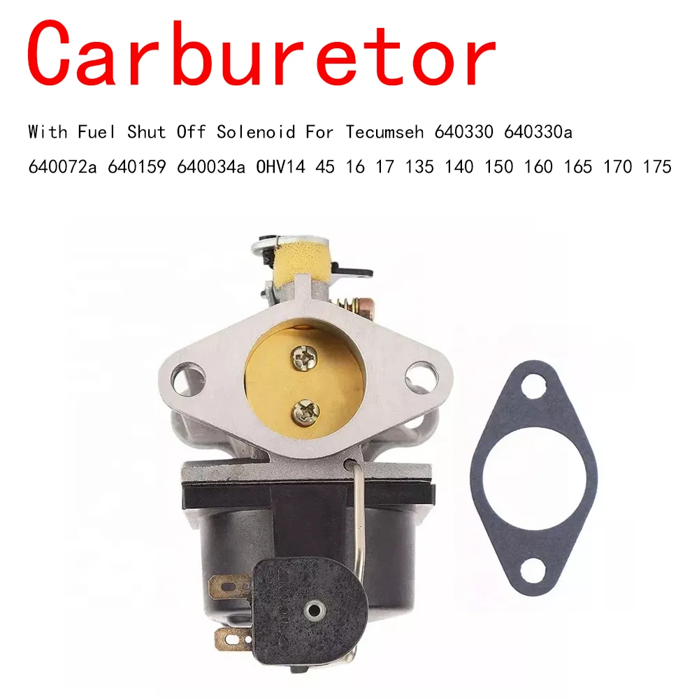 With Fuel Shut Off Solenoid Carburetor Carb For Tecumseh 640330 640330a 640072a 640159 640034a OHV14 45 16 17 135 140 150 160 
With Fuel Shut Off Solenoid Carburetor Carb For Tecumseh 640330 640330a 640072a 640159 640034a OHV14 45 16 17 135 140 150 160