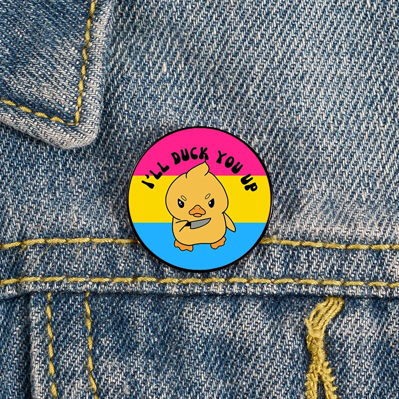 

Cute Duck with knife I will duck you up Pansexual Pride Pin Custom Funny Brooches Shirt Lapel teacher Bag Badge pins for Friends